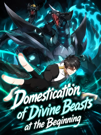 Domestication of Divine Beasts at the Beginning