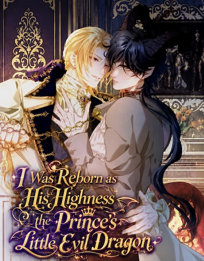 I Was Reborn as His Highness the Prince’s Little Evil Dragon