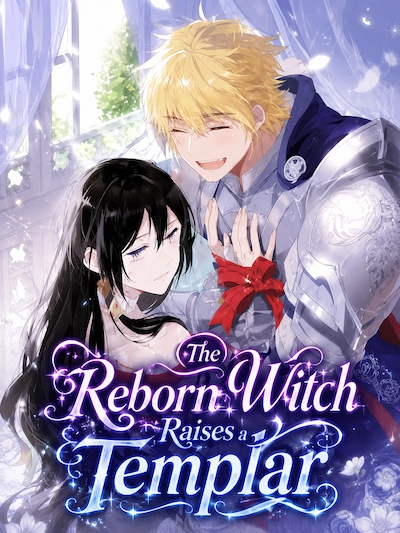 The Reborn Witch Raises a Templar